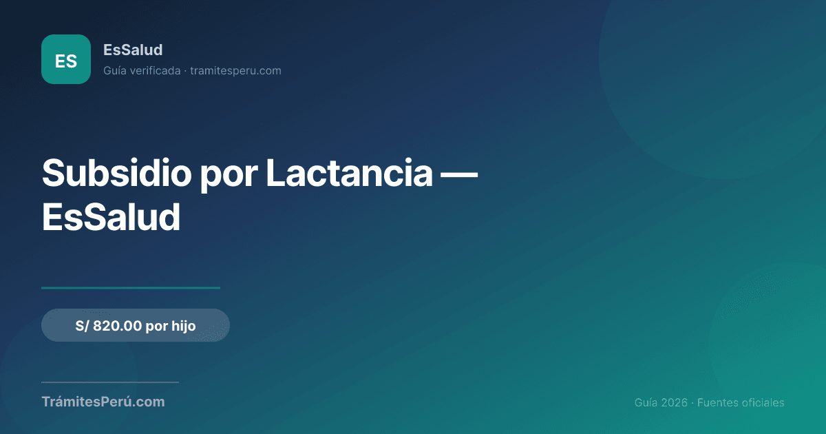Subsidio por lactancia EsSalud 2026: S/820 | Trámites Perú
