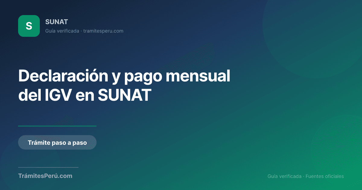 Declaración y pago mensual del IGV en SUNAT | Trámites Perú
